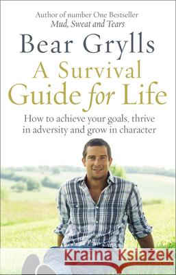 A Survival Guide for Life Grylls, Bear 9780552173629 Transworld Publishers Ltd - książka