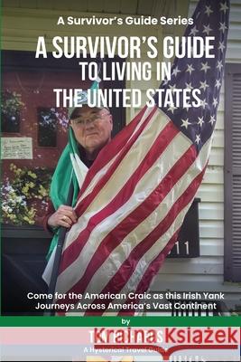 A Survivor's Guide to Living in the United States Tom Richards 9781915959577 Storylines Entertainment - książka