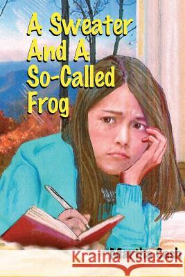 A Sweater and a So-Called Frog Martha Henderson Cash 9781523276431 Createspace Independent Publishing Platform - książka