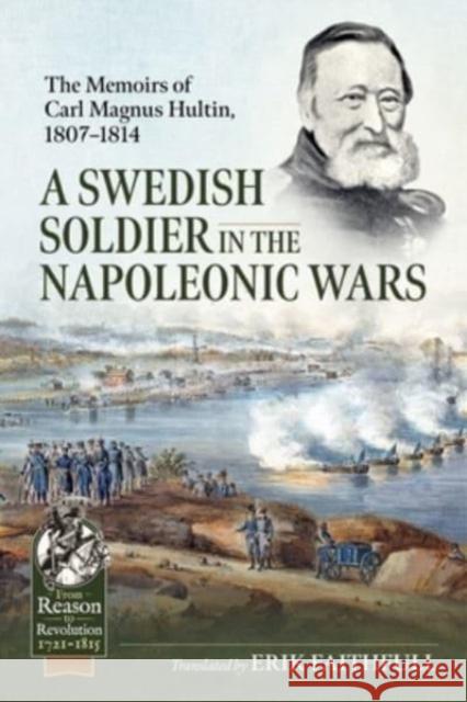 A Swedish Soldier in the Napoleonic Wars: The Memoirs of Carl Magnus Hultin, 1807-1814  9781804514344 Helion & Company - książka