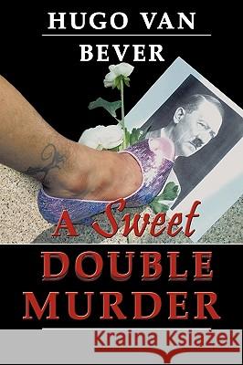 A Sweet Double Murder Hugo Va 9781452004402 Authorhouse - książka