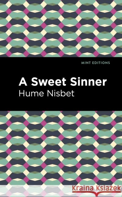 A Sweet Sinner Hume Nisbet Mint Editions 9781513290218 Mint Editions - książka