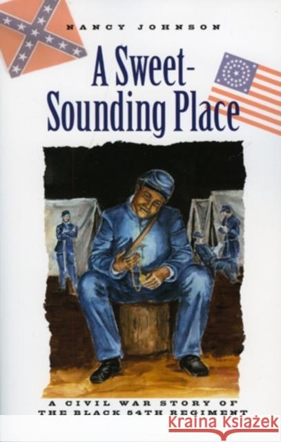 A Sweet-Sounding Place: A Civil War Story Johnson, Nancy 9780892727704 Down East Books - książka