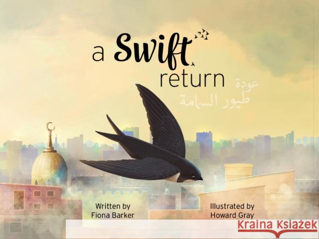 A Swift Return Fiona Barker, Howard Gray 9781913230494 Andrews UK Limited - książka