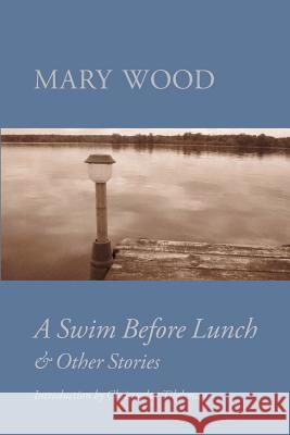 A Swim Before Lunch Mary Wood 9781499238396 Createspace Independent Publishing Platform - książka