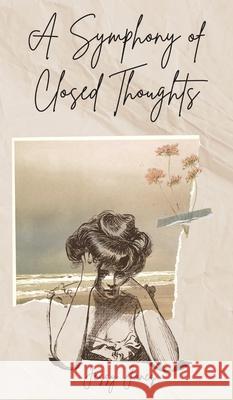 A Symphony of Closed Thoughts Jessy J?nes 9789916763667 Book Fairy Publishing - książka