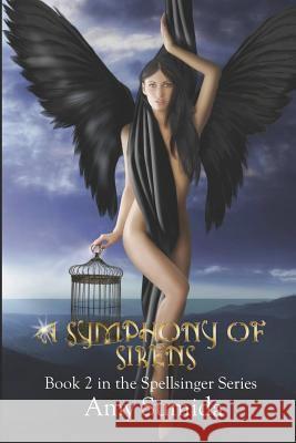 A Symphony of Sirens Amy Sumida 9781547255603 Createspace Independent Publishing Platform - książka