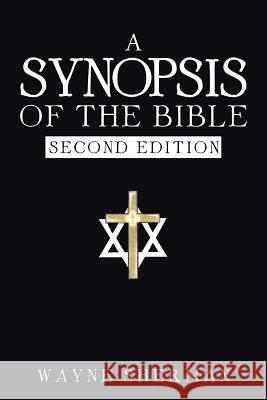 A Synopsis of the Bible Wayne Sherman 9781504980203 Authorhouse - książka