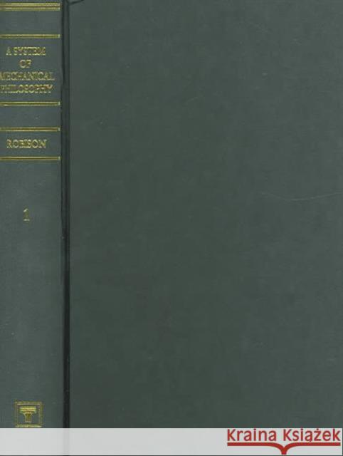 A System of Mechanical Philosophy Robison                                  John Robison 9781843710745 Thoemmes Press - książka