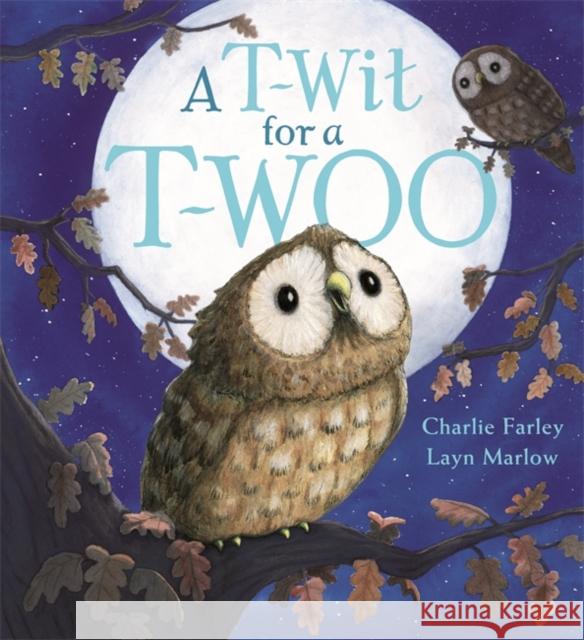 A T-Wit for a T-Woo Farley, Charlie 9781408346495 Hachette Children's Group - książka