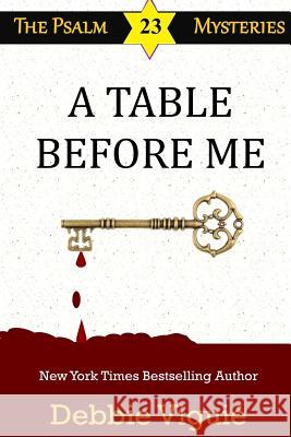A Table Before Me Debbie Viguie 9780990697176 Big Pink Bow - książka