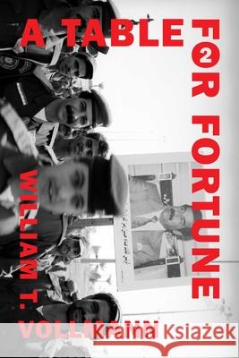 A Table for Fortune 2 William T. Vollmann 9781648211645 Arcade Publishing - książka