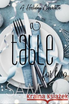A Table For Two: A Holiday Novelette J. 9781792948657 Independently Published - książka