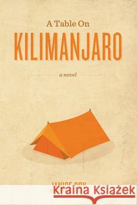 A Table on Kilimanjaro Janice Coy 9781481906814 Createspace Independent Publishing Platform - książka