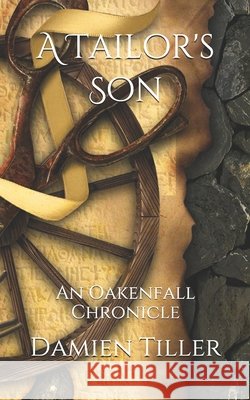 A Tailor's Son: An Oakenfall Chronicle Turner, Char 9798667257455 Independently published - książka