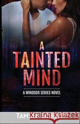 A Tainted Mind Tamsen Schultz 9781955384018 Devil's Gate Press, LLC - książka