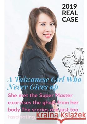 A Taiwanese Girl Who Never Give Up Chien Hsiu Lee 9781711052052 Independently Published - książka