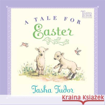 A Tale for Easter Tasha Tudor Tasha Tudor  9780689828447 Simon & Schuster Books for Young Readers - książka