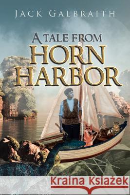 A Tale from Horn Harbor Harriet Galbraith 9781642141085 Page Publishing Inc - książka