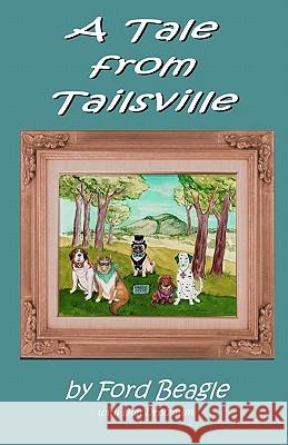 A Tale from Tailsville Dan Drotzman 9781453653418 Createspace - książka