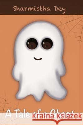 A Tale of a Ghost: English Reading Level 2 Dey, Sharmistha 9798590403783 Independently published - książka