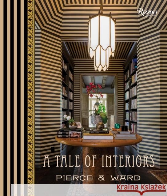 A Tale of Interiors Louisa Pierce Emily Ward 9780847863839 Rizzoli International Publications - książka