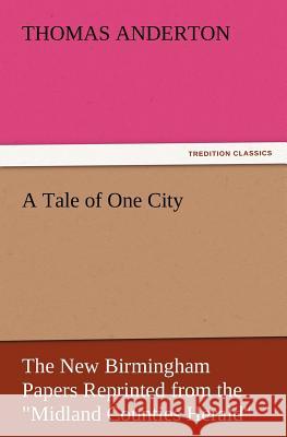 A Tale of One City Thomas Anderton   9783842444003 tredition GmbH - książka