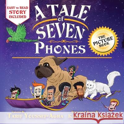 A Tale of Seven Phones, The Picture Book Tarif Youssef-Agha Kathleen J. Shields Mike Forshay 9781941345771 Erin Go Bragh Publishing - książka