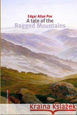 A tale of the Ragged Mountains Poe, Edgar Allan 9781515284192 Createspace - książka