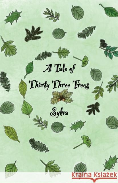 A Tale of Thirty Three Trees Sylva 9781398431683 Austin Macauley Publishers - książka