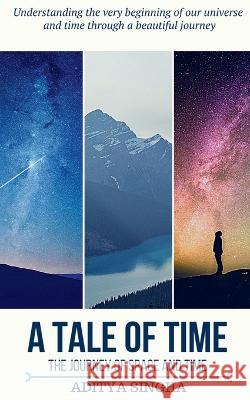 A Tale of Time Aditya Singha   9781638864929 Notion Press - książka