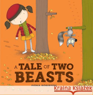 A Tale of Two Beasts Fiona Roberton Fiona Roberton 9781610673617 Kane/Miller Book Publishers - książka