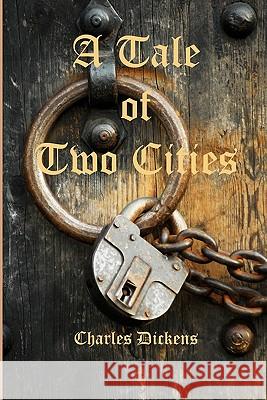 A Tale of Two Cities Charles, Dramatized Dickens Timeless Classic Books 9781453687659 Createspace - książka