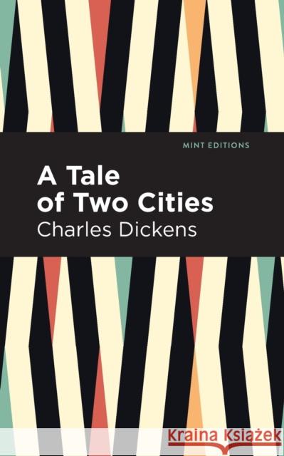 A Tale of Two Cities Charles Dickens 9781513263373 Mint Editions - książka