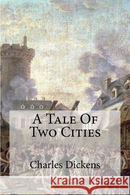 A Tale of Two Cities Charles Dickens Edibooks 9781535434645 Createspace Independent Publishing Platform - książka