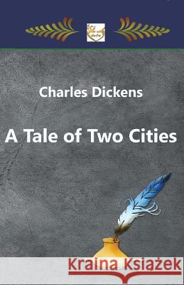 A Tale of Two Cities Charles Dickens 9781546613572 Createspace Independent Publishing Platform - książka