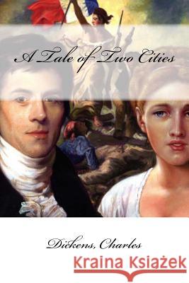 A Tale of Two Cities Dickens Charles Mybook 9781547047130 Createspace Independent Publishing Platform - książka