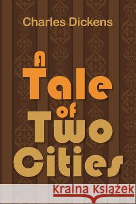 A Tale of Two Cities Charles Dickens 9781613820773 Simon & Brown - książka