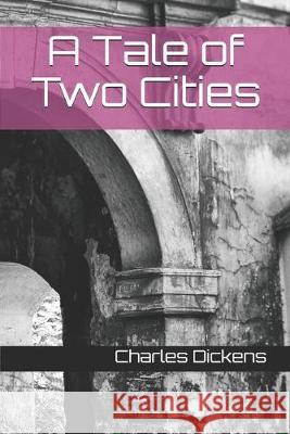 A Tale of Two Cities Charles Dickens 9781687833761 Independently Published - książka