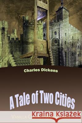 A Tale of Two Cities Charles Dickens 9781719542524 Createspace Independent Publishing Platform - książka