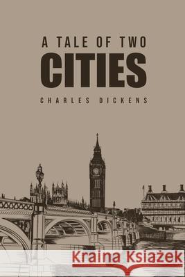 A Tale of Two Cities Charles Dickens 9781800601505 Toronto Public Domain Publishing - książka