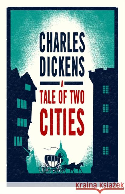 A Tale of Two Cities Charles Dickens 9781847496607 Alma Books Ltd - książka