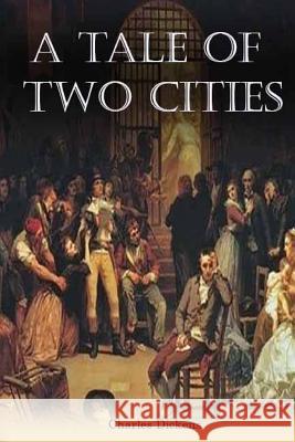 A tale of two cities Charles Dickens 9781981538393 Createspace Independent Publishing Platform - książka