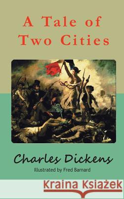 A Tale of Two Cities: A Story of the French Revolution Dickens, Charles 9781940849140 Murine Press - książka