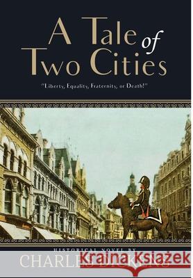 A Tale of Two Cities (Annotated) Charles Dickens 9781649220417 Sastrugi Press LLC - książka