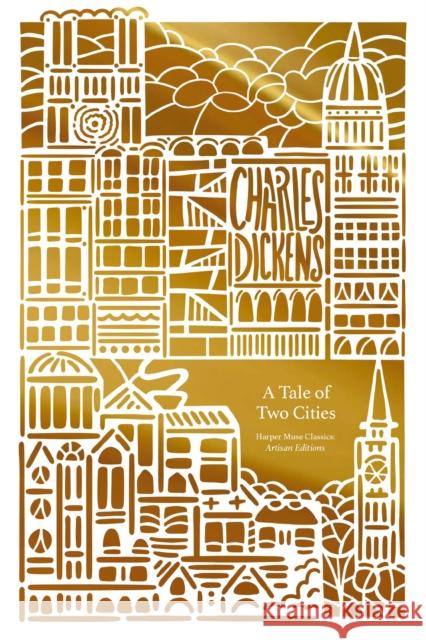 A Tale of Two Cities (Artisan Edition) Charles Dickens 9781400341863 HarperCollins Focus - książka