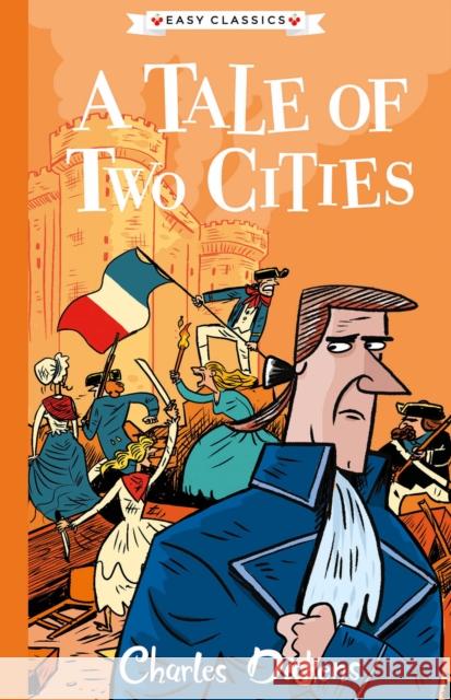 A Tale of Two Cities (Easy Classics)  9781782264873 Sweet Cherry Publishing - książka