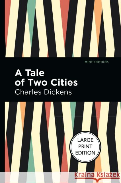 A Tale of Two Cities: Large Print Edition Dickens, Charles 9781513137377 West Margin Press - książka