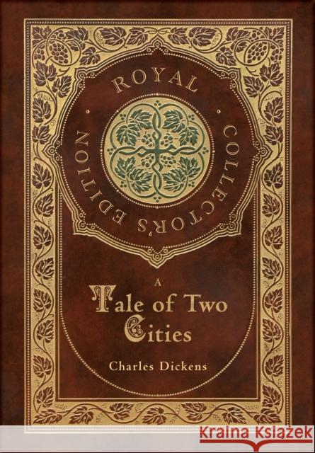 A Tale of Two Cities (Royal Collector's Edition) (Case Laminate Hardcover with Jacket) Charles Dickens 9781774378595 Royal Classics - książka