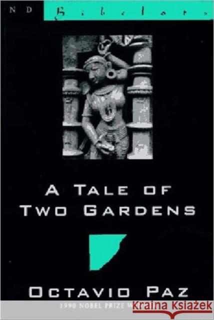 A Tale of Two Gardens Octavio Paz Eliot Weinberger Charles Tomlinson 9780811213493 New Directions Publishing Corporation - książka